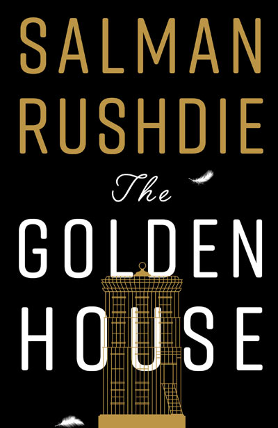 The Golden House by Salman Rushdie (UK Cover)